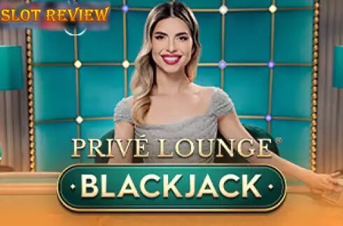 Privé Lounge Blackjack Slot Review